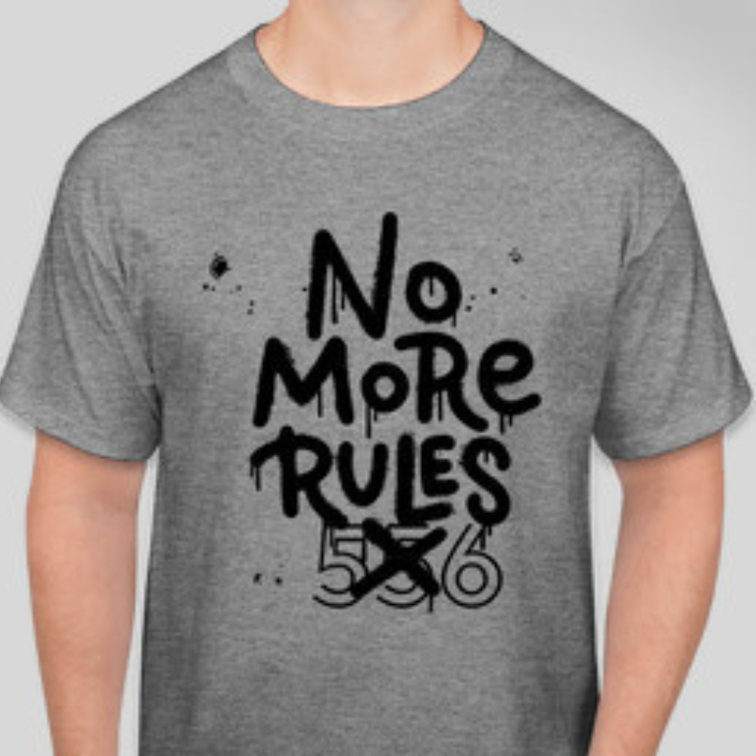 No More Rules Hanes Authentic Tee